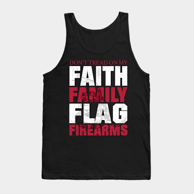 Don't Tread On My Faith Family Flag Firearms Tank Top by fromherotozero